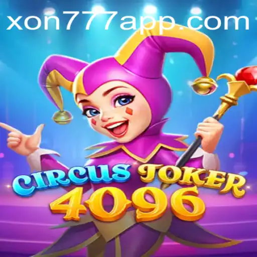 Introducing CircusJoker4096: A Thrilling Gaming Experience with Xon777.COM